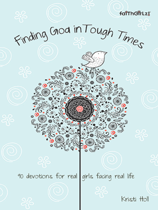 Title details for Finding God in Tough Times by Kristi Holl - Wait list